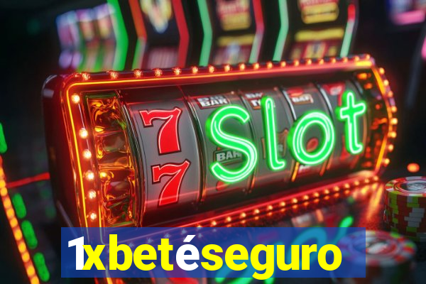 1xbetéseguro
