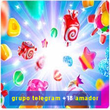 grupo telegram +18 amador