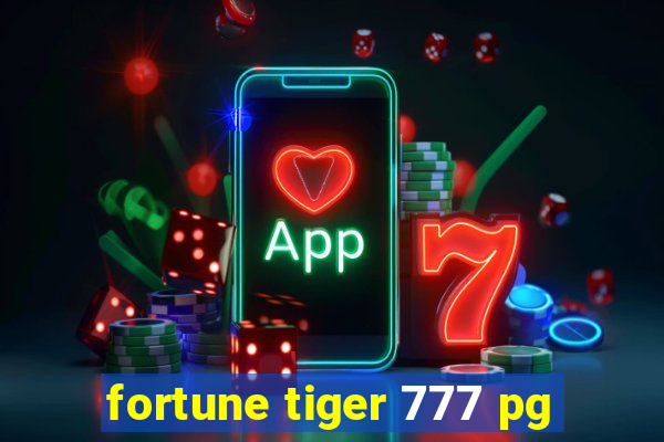 fortune tiger 777 pg