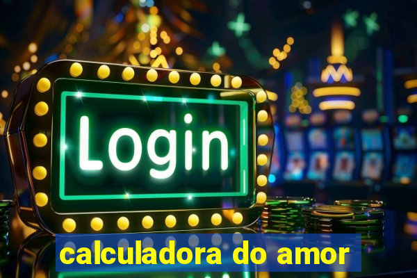 calculadora do amor