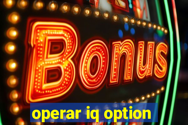 operar iq option