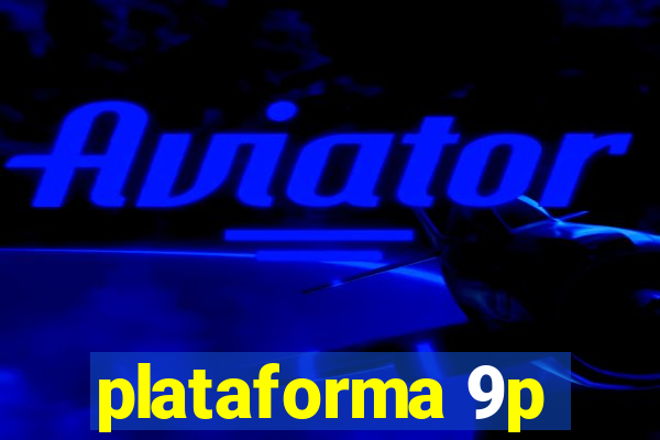 plataforma 9p