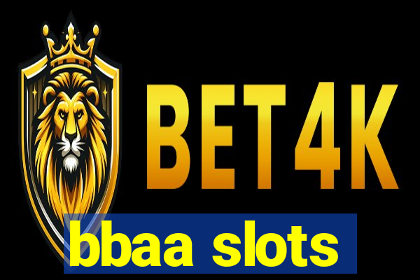 bbaa slots