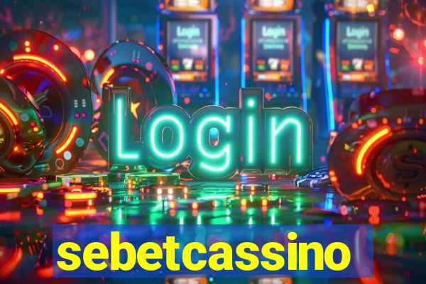 sebetcassino