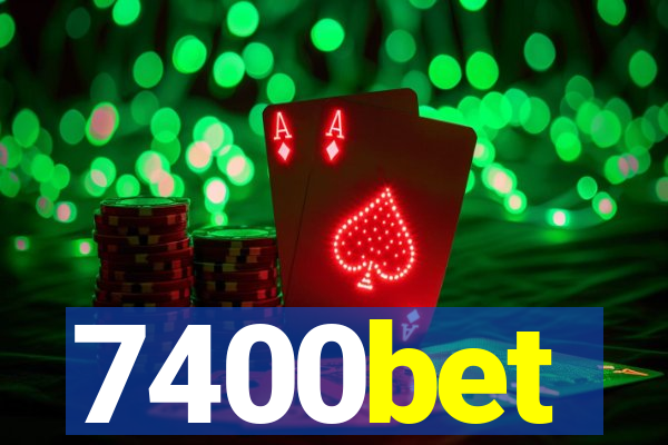 7400bet
