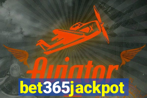 bet365jackpot