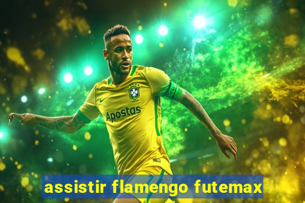 assistir flamengo futemax