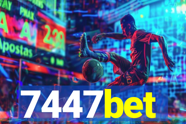 7447bet