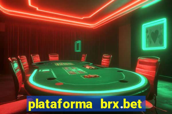 plataforma brx.bet é confiável