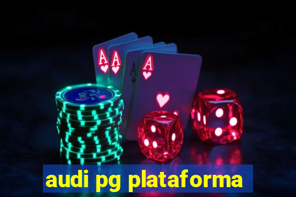 audi pg plataforma