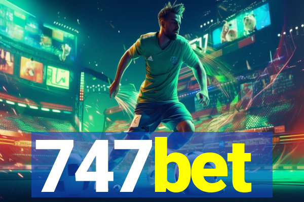 747bet