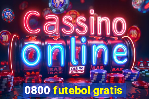 0800 futebol gratis
