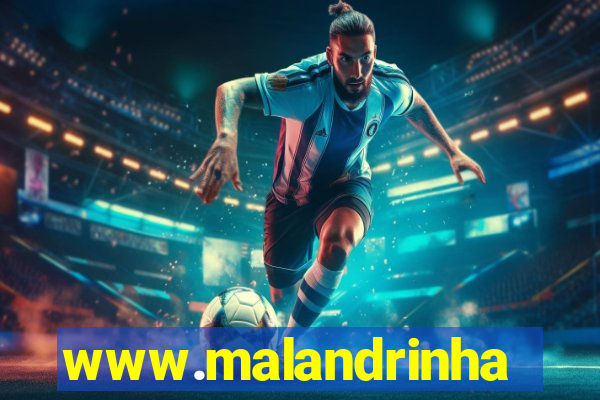 www.malandrinhas