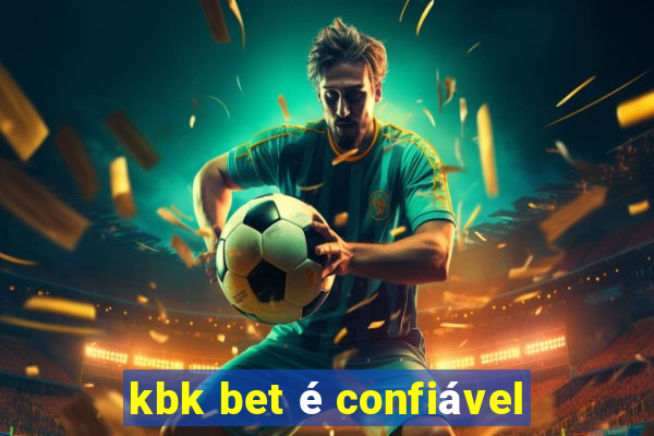 kbk bet é confiável