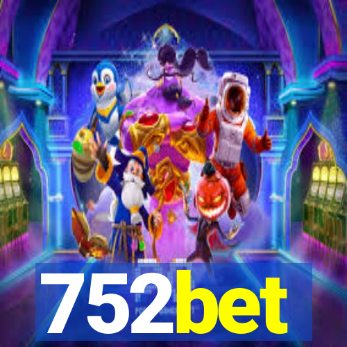 752bet