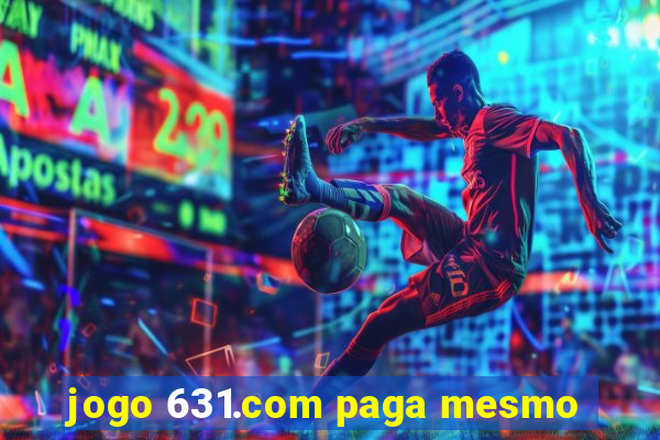 jogo 631.com paga mesmo