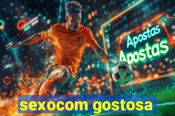 sexocom gostosa