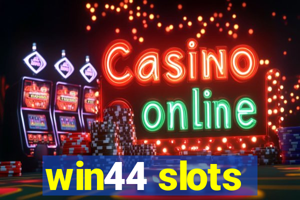 win44 slots