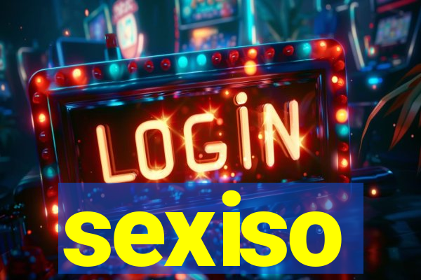 sexiso
