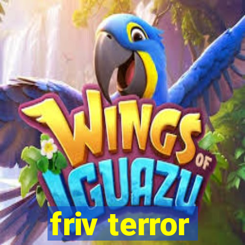 friv terror