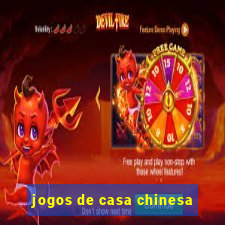 jogos de casa chinesa