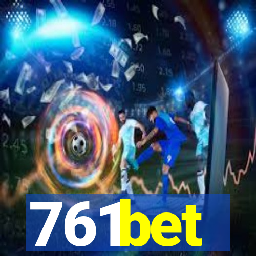 761bet