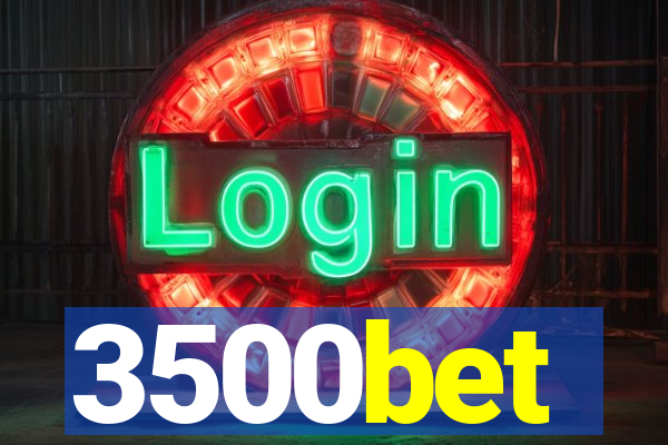 3500bet