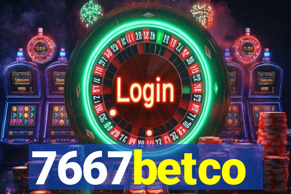7667betco