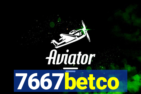 7667betco