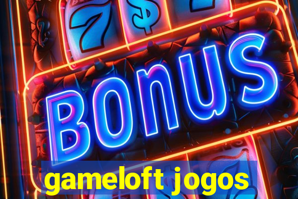 gameloft jogos
