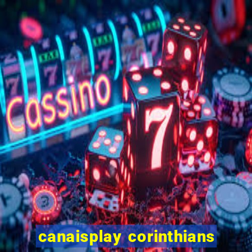 canaisplay corinthians