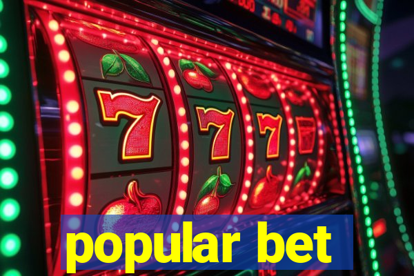 popular bet