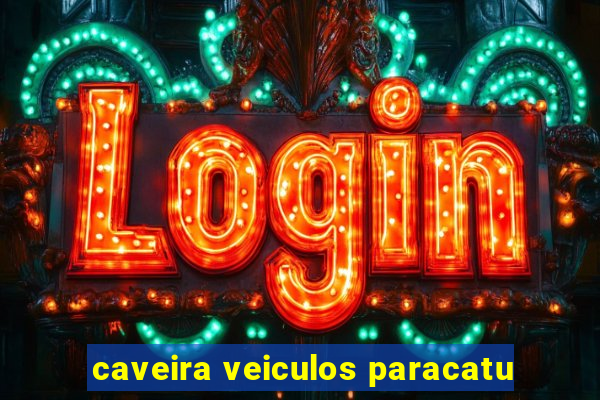caveira veiculos paracatu