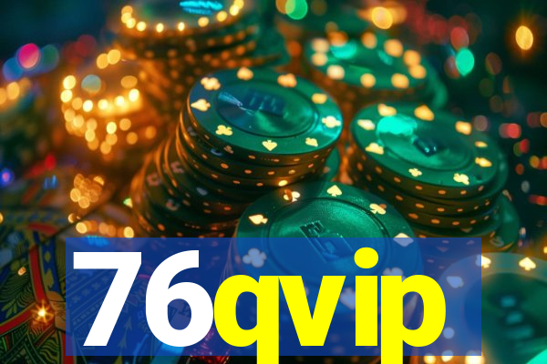 76qvip