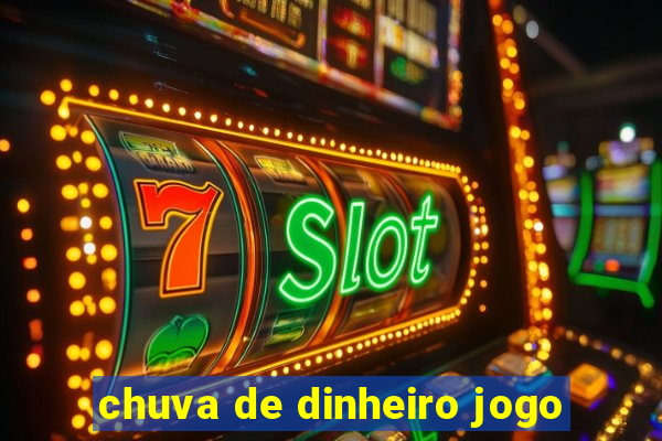 chuva de dinheiro jogo