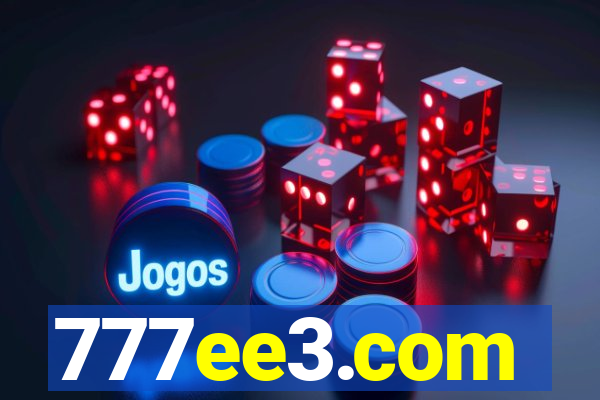 777ee3.com