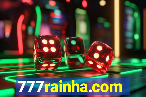 777rainha.com