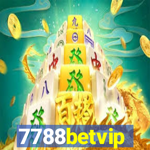 7788betvip