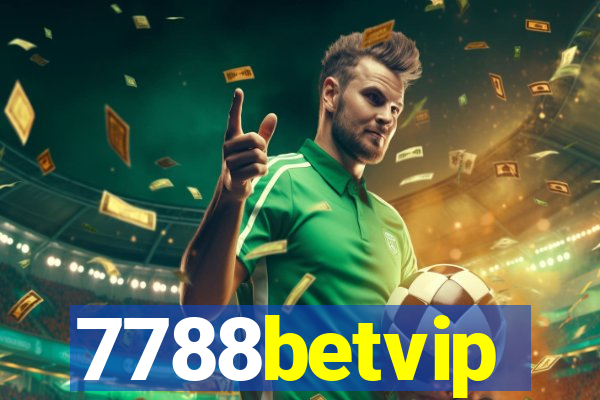 7788betvip