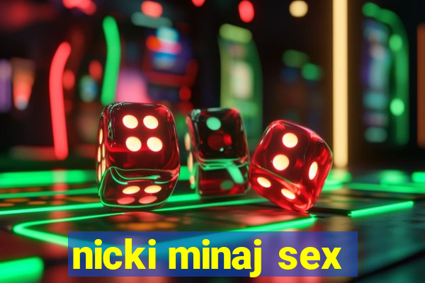nicki minaj sex