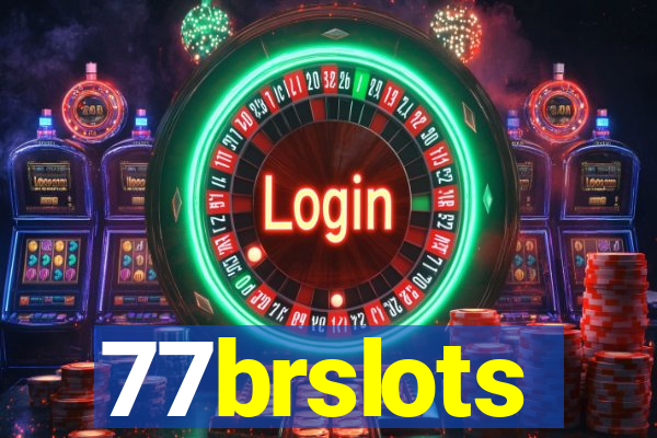 77brslots