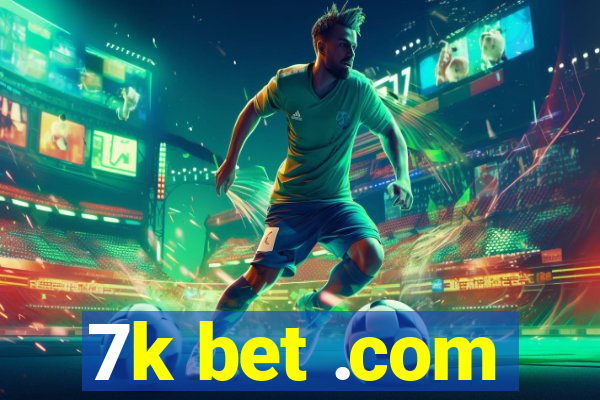 7k bet .com