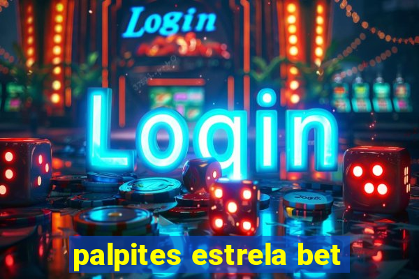 palpites estrela bet