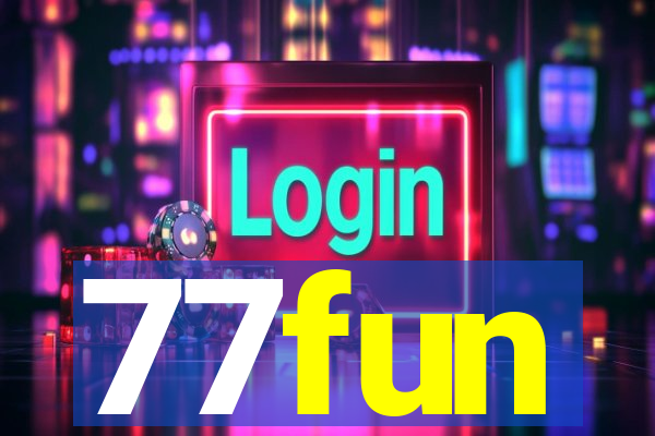 77fun