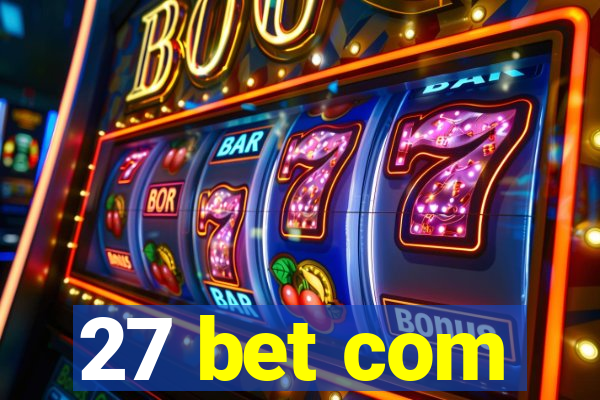27 bet com