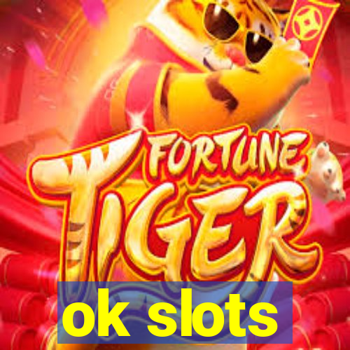 ok slots