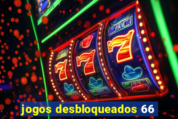 jogos desbloqueados 66