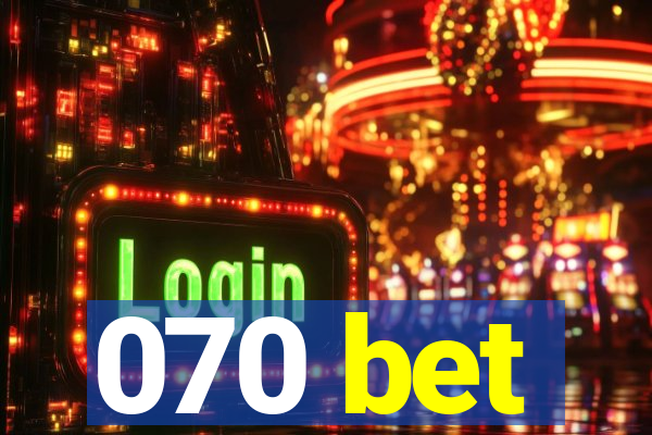 070 bet