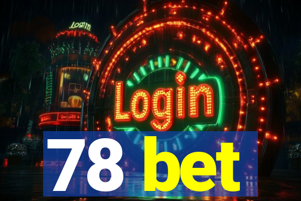 78 bet