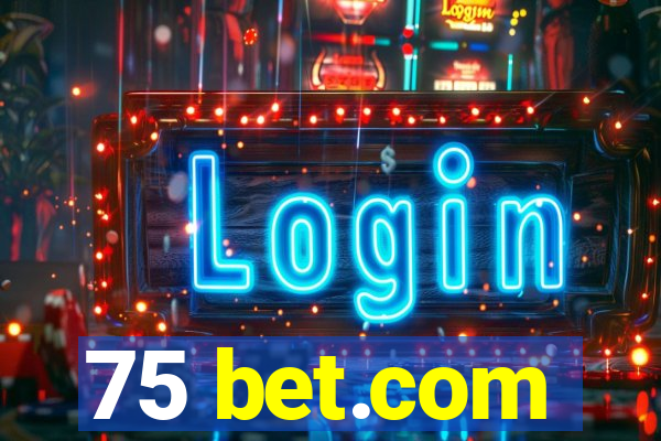 75 bet.com